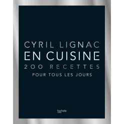 Livre recettes Cyril Lignac En cuisine, 200 recettes pour tous les jours